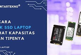 Cara Cek Laptop Ada Ssd Atau Tidak